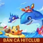 bắn cá Hitclub