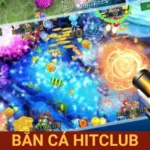 Bắn Cá Hitclub