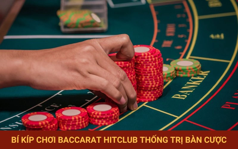 Tổng hợp kỹ thuật chơi Baccarat hiệu quả