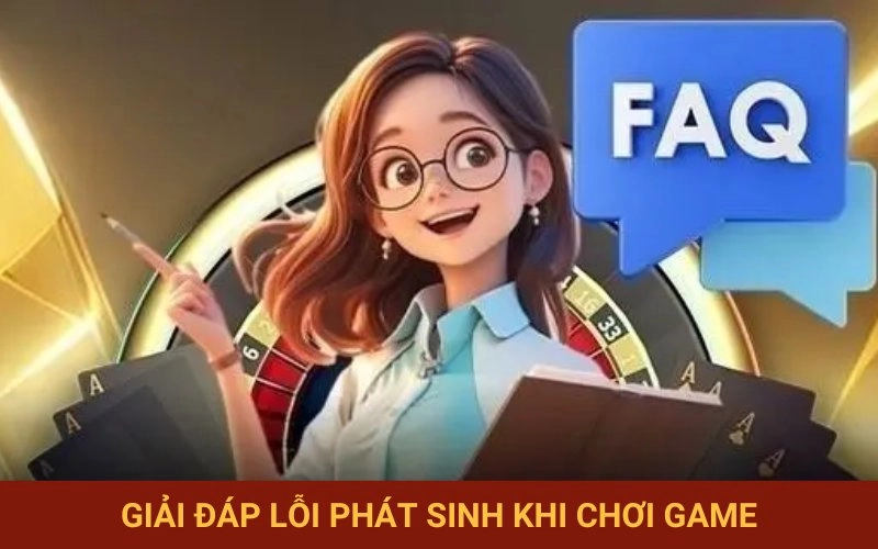 Cách khắc phục sự cố kỹ thuật lúc chơi