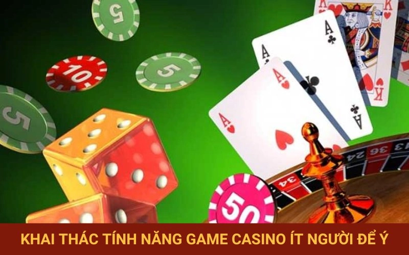 Tận dụng các tính năng game đặc biệt