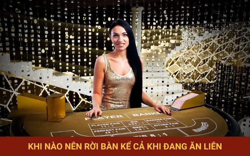 Xác định thời điểm rời bàn cược hợp lý