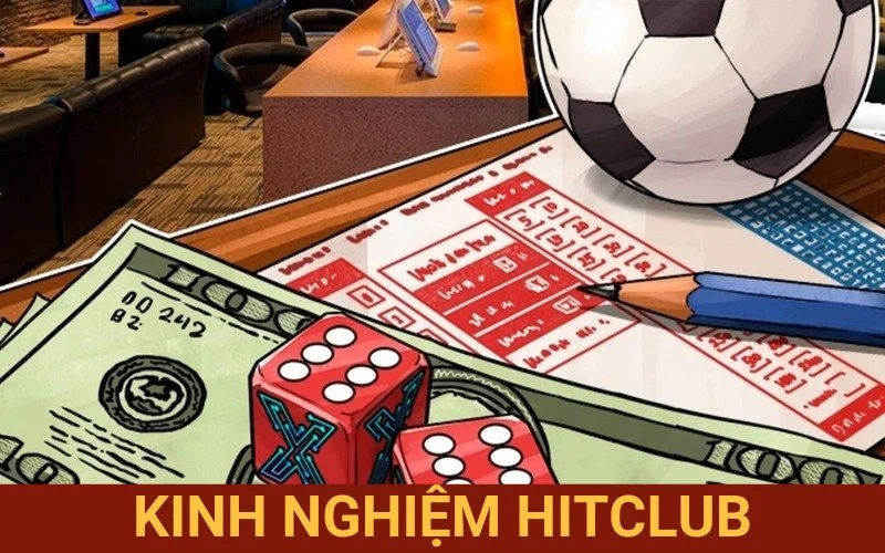 Kinh Nghiệm Hitclub