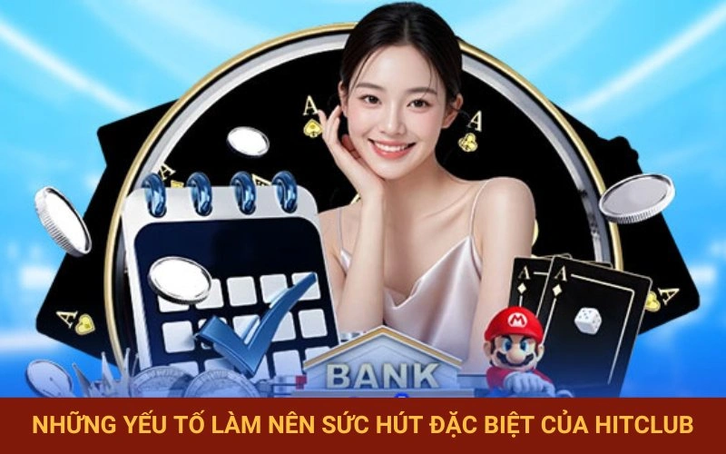 Các đặc điểm độc đáo thu hút người chơi