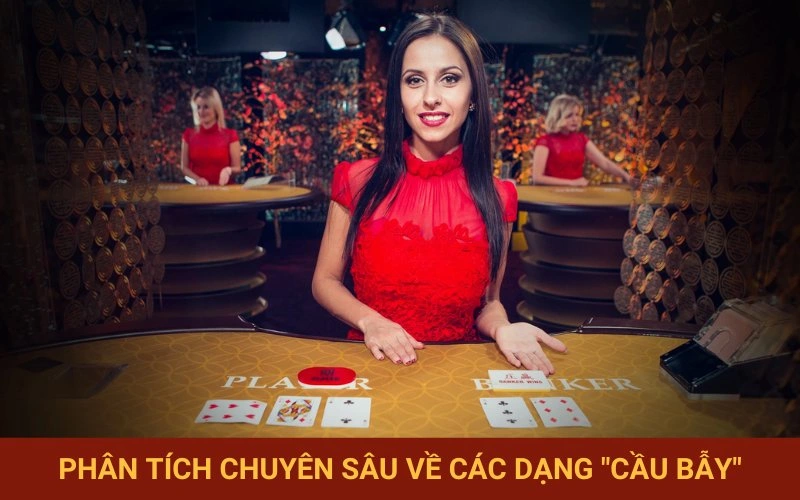 Nhận diện các dạng cầu Baccarat phức tạp