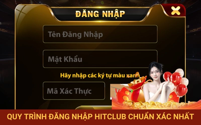 Hướng dẫn chi tiết quy trình đăng nhập Hitclub