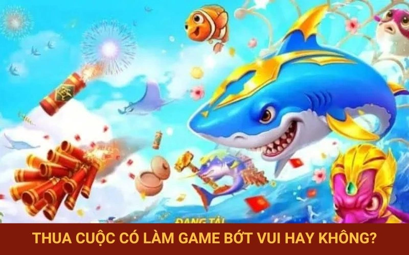 Tâm lý người chơi sau những lần thua